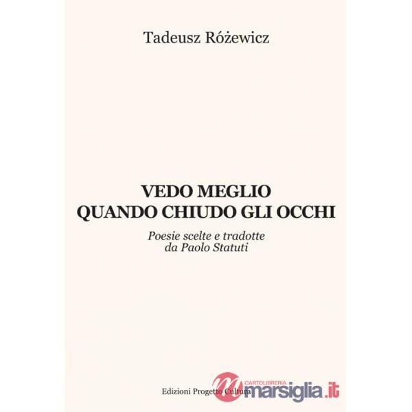 Vedo meglio quando chiudo gli occhi