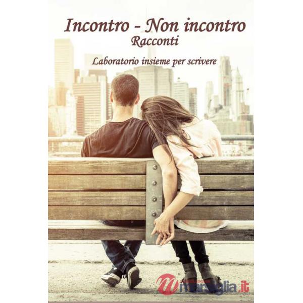 Incontro - Non incontro