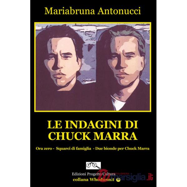 Indagini di Chuck Marra (Le)