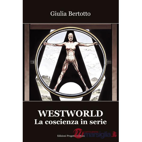 Westworld. La coscienza in serie