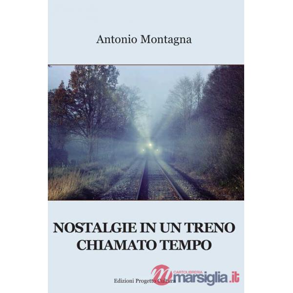 Nostalgie in un treno chiamato tempo