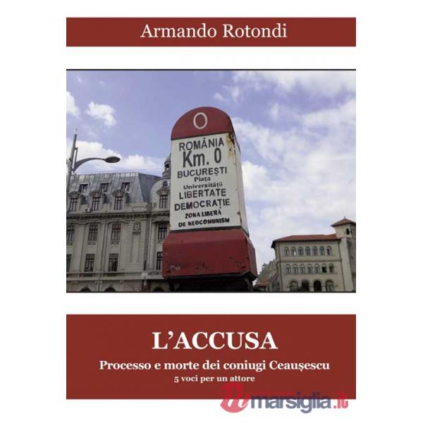Accusa. Processo e morte dei coniugi Ceausescu (L')