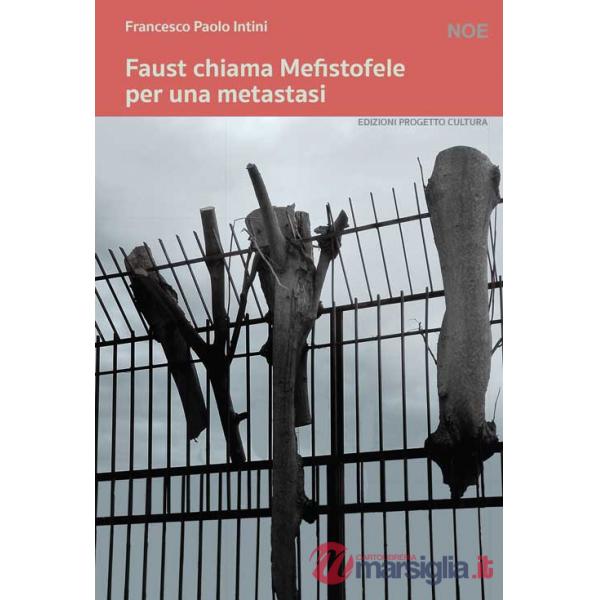 Faust chiama Mefistofele per una metastasi
