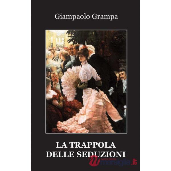 Trappola delle seduzioni (La)
