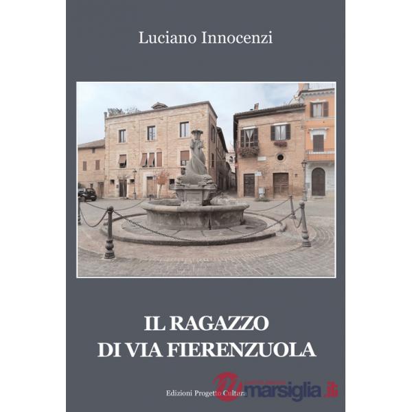 Ragazzo di via Fierenzuola (Il)