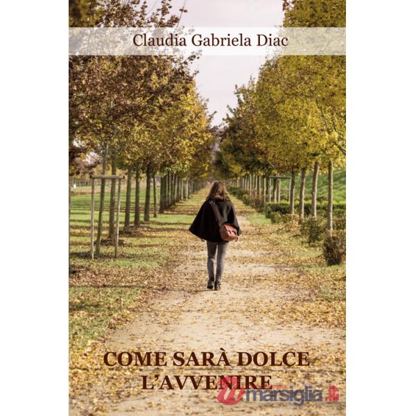 Come sarà dolce l'avvenire