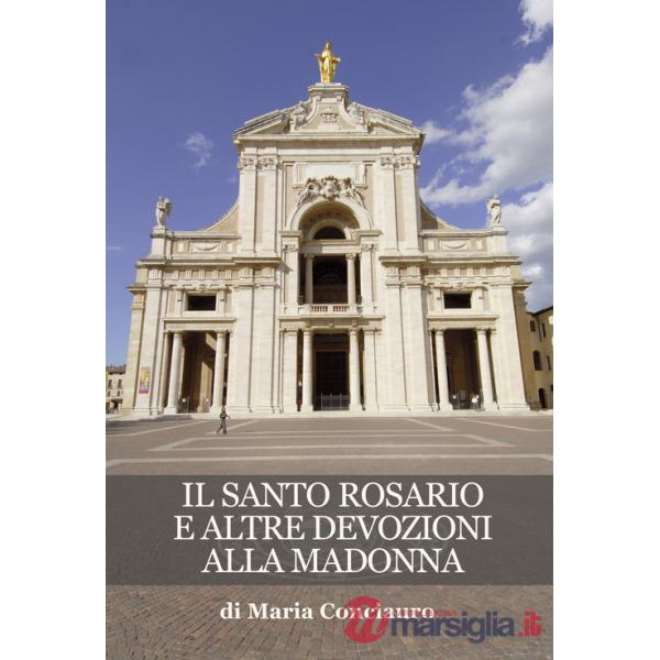 Santo rosario e altre devozioni alla Madonna (Il)