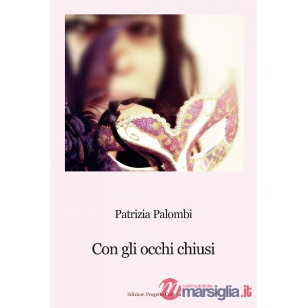 Con gli occhi chiusi