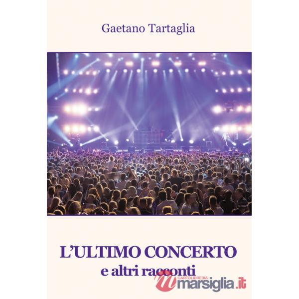 Ultimo concerto e altri racconti (L')