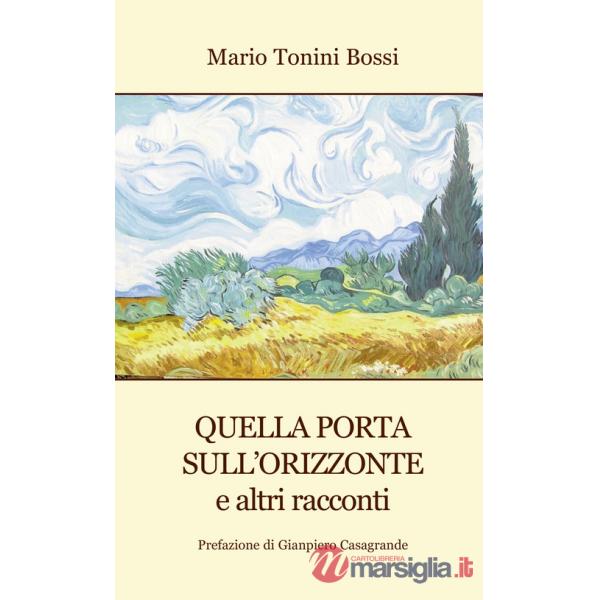 Quella porta sull'orizzonte e altri racconti