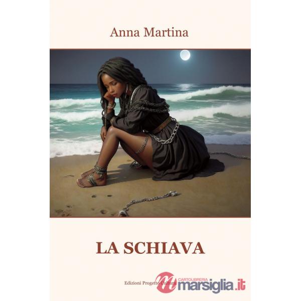 Schiava (La)