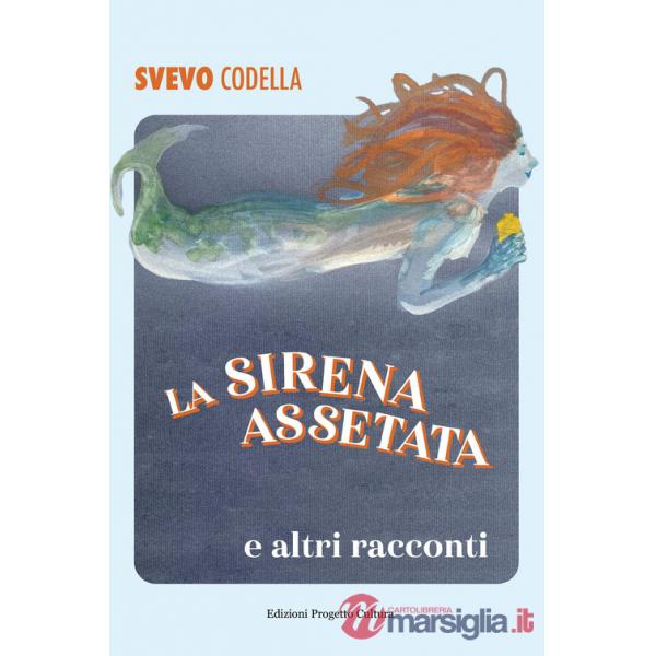 Sirena assetata e altri racconti (La)