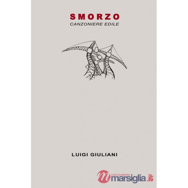 Smorzo. Canzoniere edile