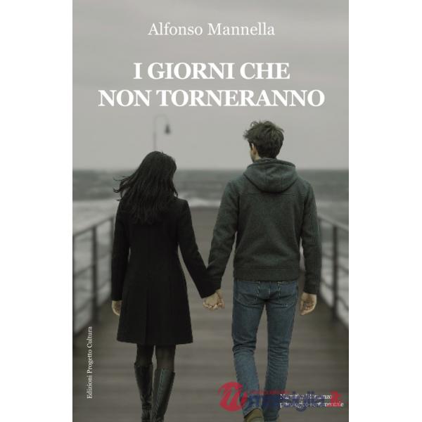 Giorni che non torneranno (I)