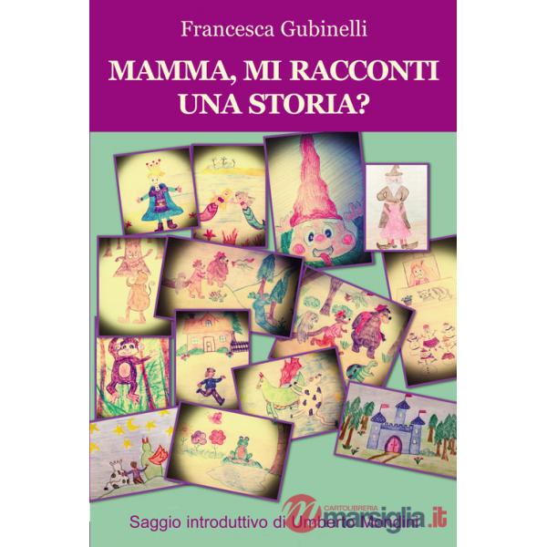 Mamma, mi racconti una storia?