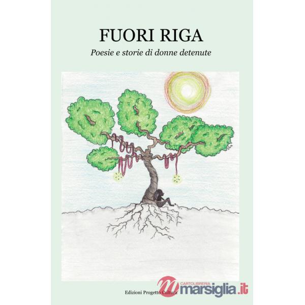 Fuori riga. Poesie e storie di donne detenute