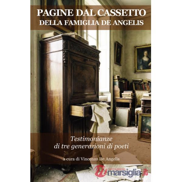 Pagine dal cassetto della famiglia De Angelis. Testimonianze di tre generazioni di poeti