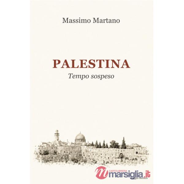 Palestina. Tempo sospeso