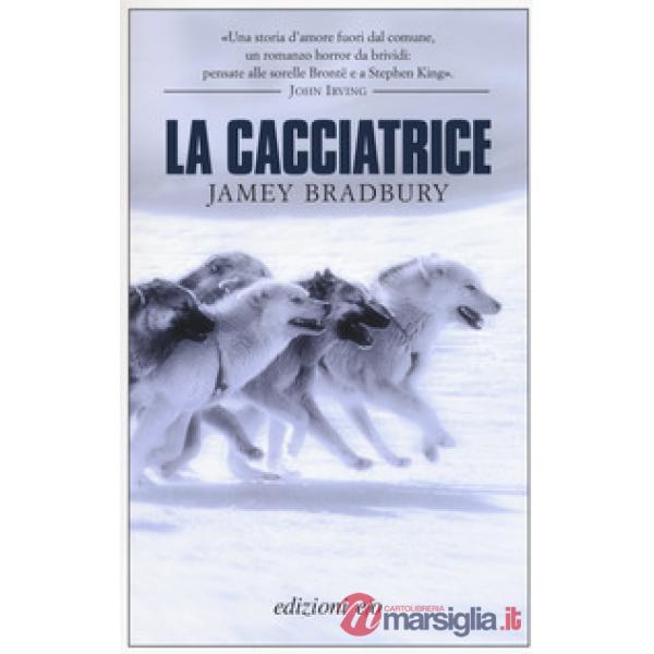 Cacciatrice (La)