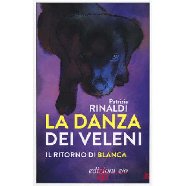 Danza dei veleni. Il ritorno di Blanca (La)