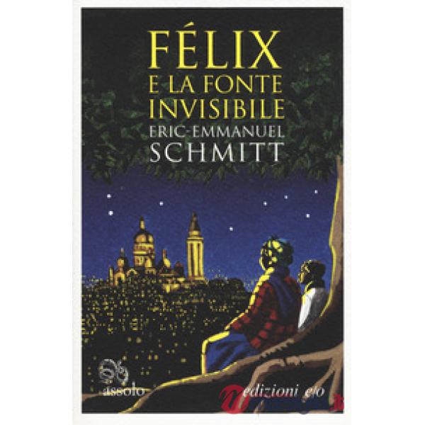 Félix e la fonte invisibile