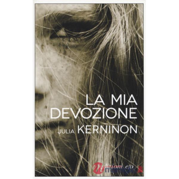 Mia devozione (La)