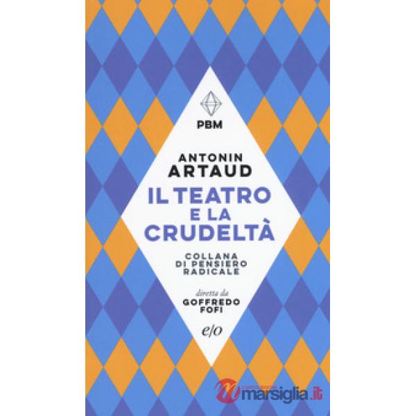 Teatro e la crudeltà (Il)