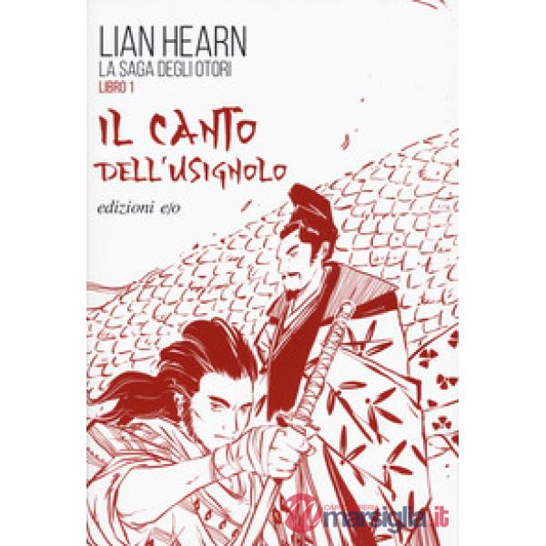 Canto dell'usignolo. La saga degli Otori (Il). Vol. 1