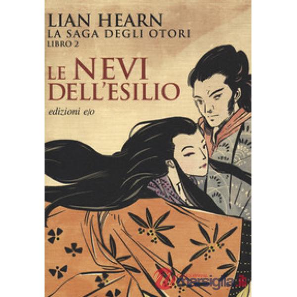 Nevi dell'esilio. La saga degli Otori (Le). Vol. 2