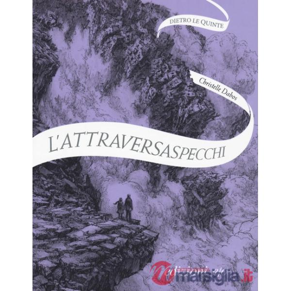 Attraversaspecchi 4. Dietro le quinte (copia omaggio con l'acquisto di «Echi in tempesta») (L')