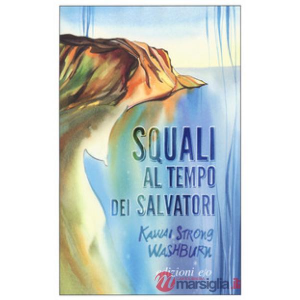 Squali al tempo dei salvatori