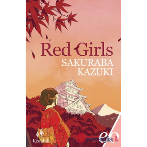 Red girls. La leggenda della famiglia Akakuchiba
