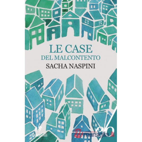 Case del malcontento (Le)
