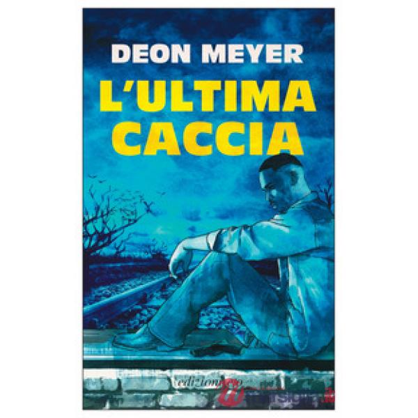 Ultima caccia (L')