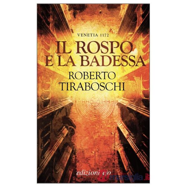 Rospo e la badessa. Venetia 1172 (Il)