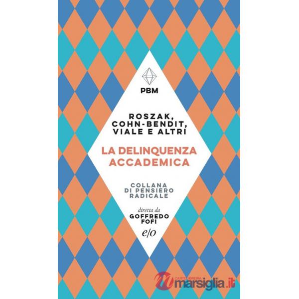 Delinquenza accademica (La)