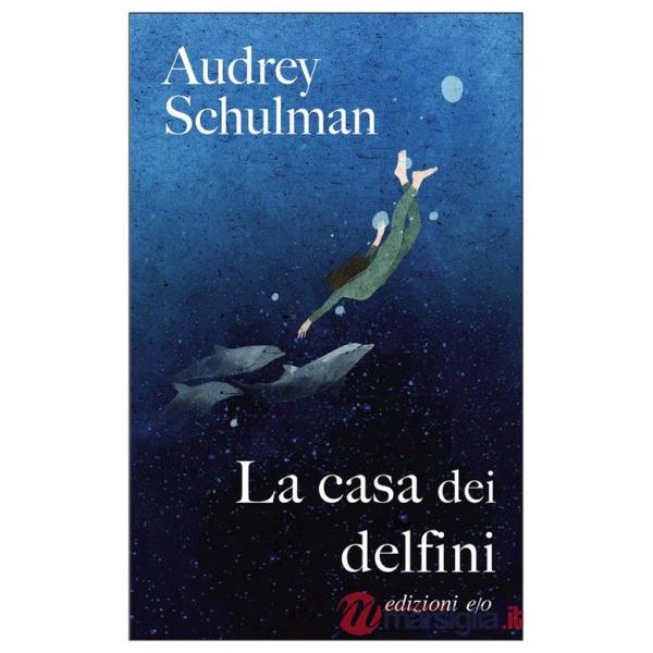 Casa dei delfini (La)