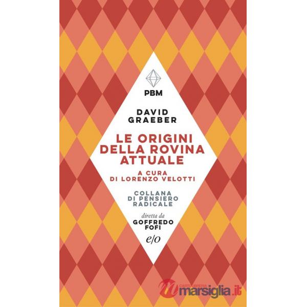 Origini della rovina attuale (Le)