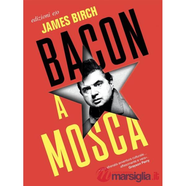 Bacon a Mosca