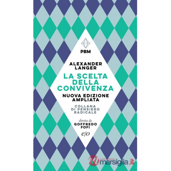 Scelta della convivenza. Nuova ediz. (La)