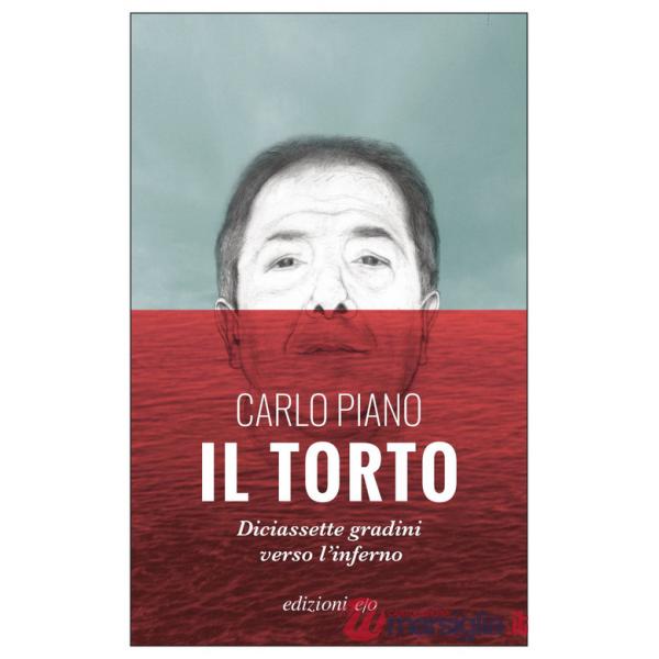 Torto. Diciassette gradini verso l'inferno (Il)