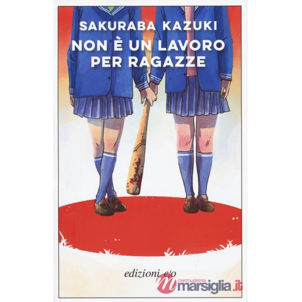 Non è un lavoro per ragazze