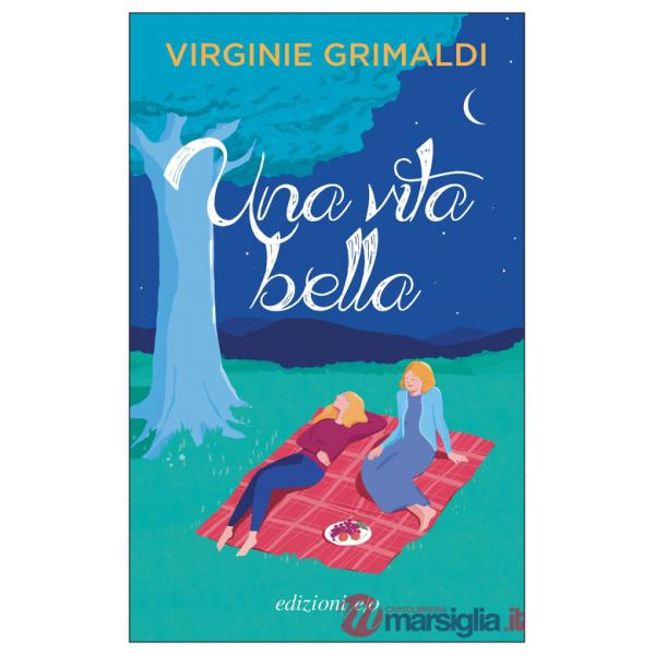 Vita bella (Una)