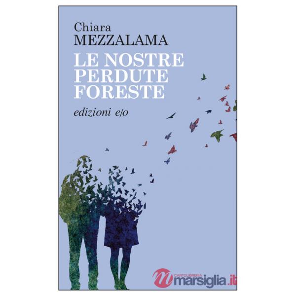 Nostre perdute foreste (Le)