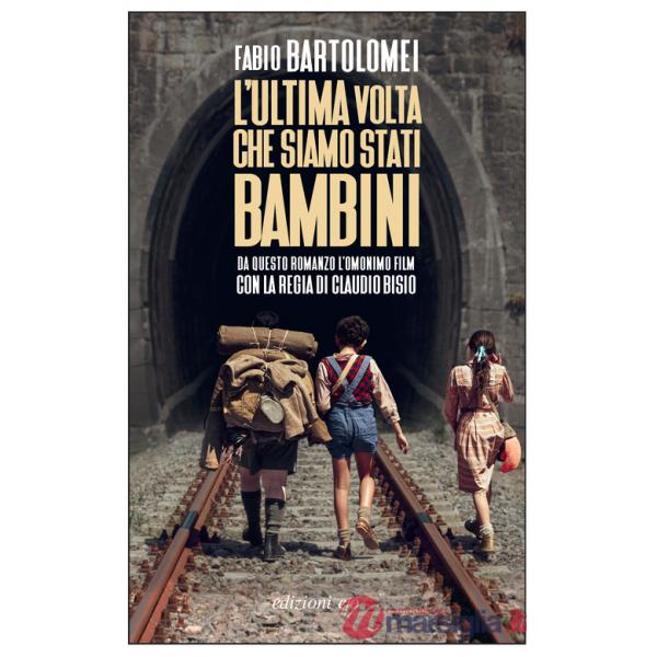 Ultima volta che siamo stati bambini (L')