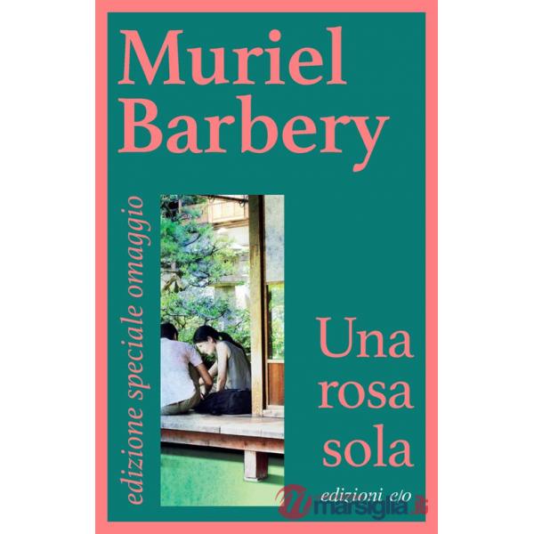 Rosa sola (in omaggio con l'acquisto di due volumi E/O) (Una)