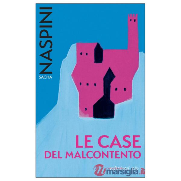 Case del malcontento (Le)