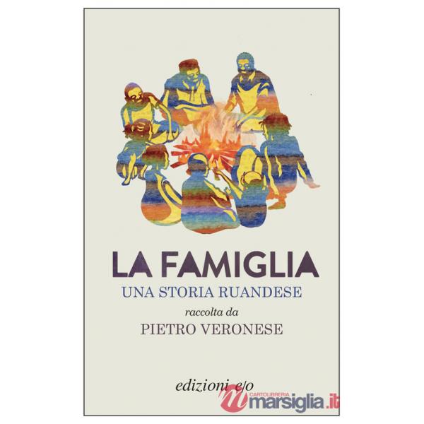 Famiglia. Una storia ruandese (La)