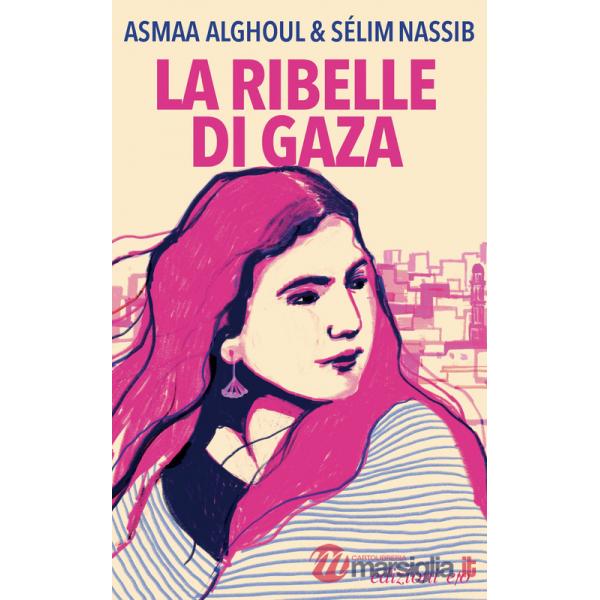 Ribelle di Gaza (La)
