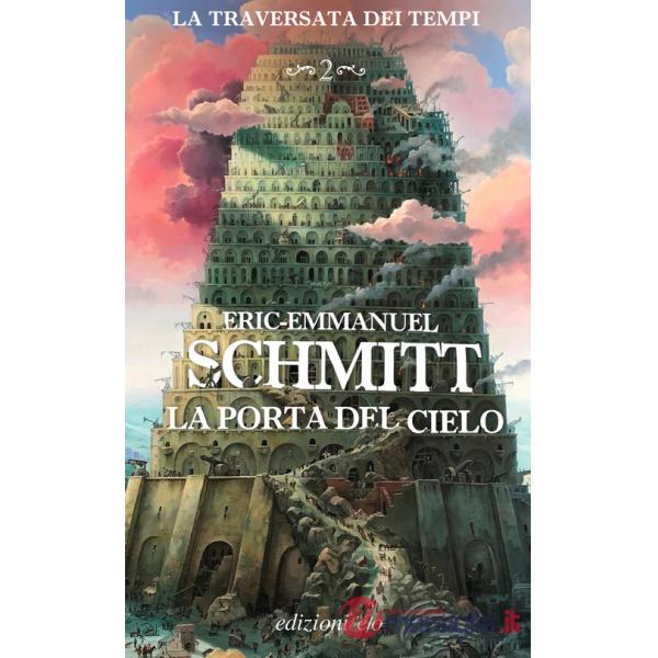 Porta del cielo. La traversata dei tempi (La). Vol. 2